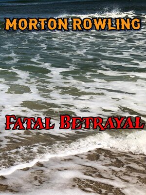 cover image of Fatal Betrayal